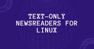 Lectores De Noticias Usenet Solo De Texto Para Linux